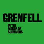 Grenfell: in the words of survivors, National Theatre