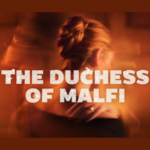The Duchess of Malfi, Shakespeare's Globe