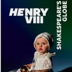 Henry VIII, Shakespeare's Globe