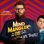 Mind Mangler: Member of the Tragic Circle, UK Tour 2023