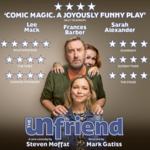 The Unfriend, Wyndham's Theatre