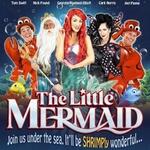 The Little Mermaid: Pantomime The Little Mermaid: Pantomime