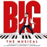 BIG The musical, Dominion Theatre