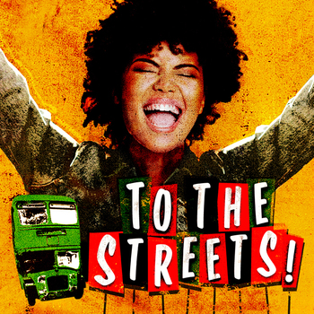 To the Streets! To the Streets!