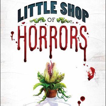 Little Shop of Horrors Little Shop of Horrors