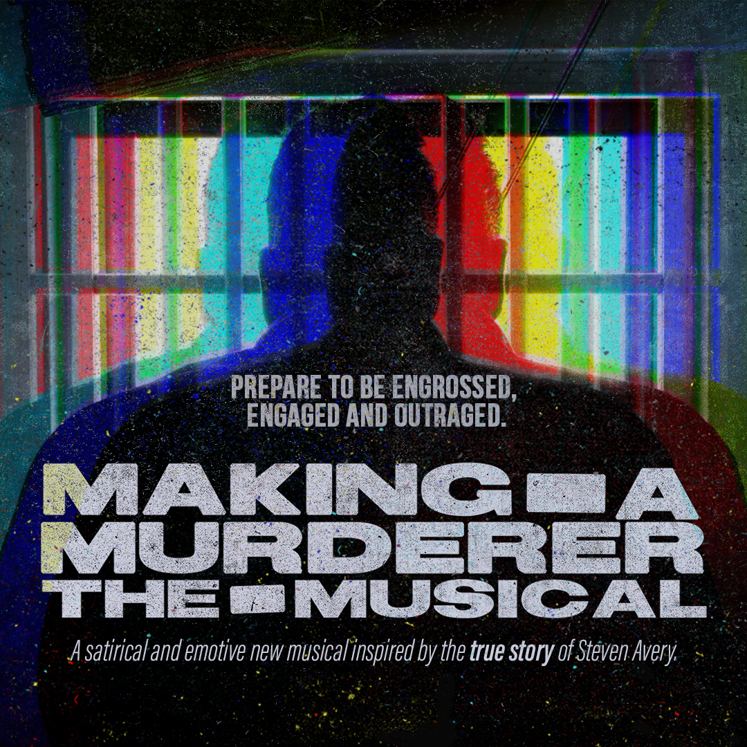  Making a Murderer: The Musical, Underbelly Bristo Square