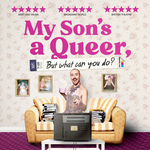 Rob Madge: My Son's a Queer (But What Can You Do?), Garrick Theatre