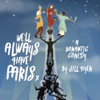 We'll Always Have Paris We'll Always Have Paris