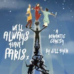 We'll Always Have Paris, The Mill at Sonning Theatre