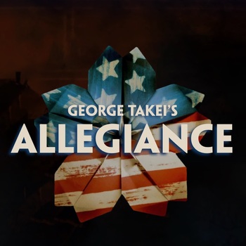 George Takei's Allegiance George Takei's Allegiance