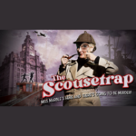 The Scousetrap, Royal Court Liverpool