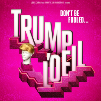 Trump L'Oeil - A Musical