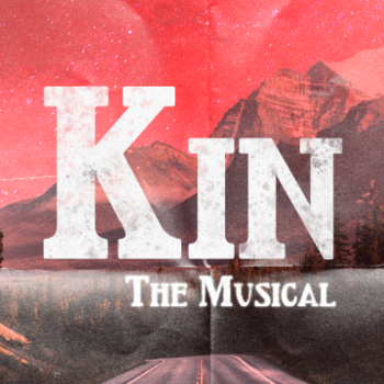 Kin - A New Musical