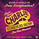 Charlie and the Chocolate Factory The Musical, Theatre Royal Drury Lane