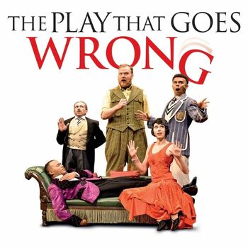 The Play That Goes Wrong The Play That Goes Wrong