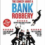The Comedy About a Bank Robbery, The Criterion Theatre