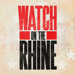 Watch on the Rhine, Donmar Warehouse