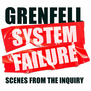 Grenfell: System Failure