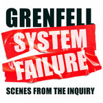 Grenfell: System Failure, UK Tour 2023
