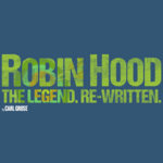 Robin Hood: The Legend. Re-written.