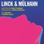 Linck & Mülhahn, Hampstead Theatre