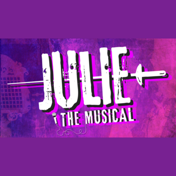 JULIE: The Musical