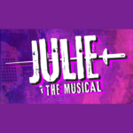 JULIE: The Musical, The Other Palace Theatre
