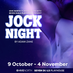 Jock Night, Seven Dials Playhouse