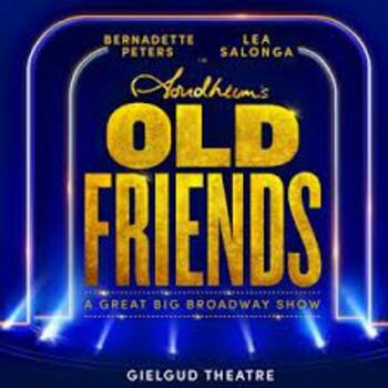 Stephen Sondheim’s Old Friends Stephen Sondheim’s Old Friends