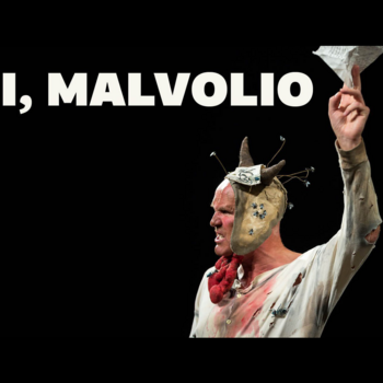 I, Malvolio I, Malvolio