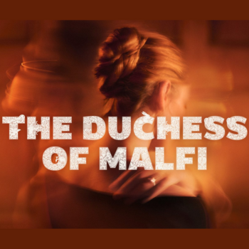 The Duchess of Malfi