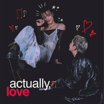 Actually, Love Actually, Love
