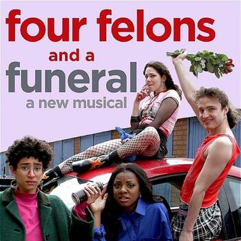 Four Felons and a Funeral Four Felons and a Funeral
