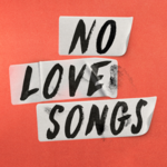 No Love Songs