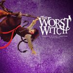 The Worst Witch, Vaudeville Theatre