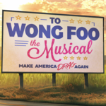 To Wong Foo The Musical, Hope Mill Theatre