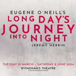 Long Day’s Journey Into Night Long Day’s Journey Into Night