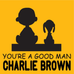 You’re a Good Man, Charlie Brown You’re a Good Man, Charlie Brown