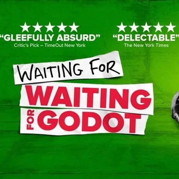 Waiting for Godot Waiting for Godot