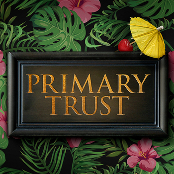 Primary Trust Primary Trust