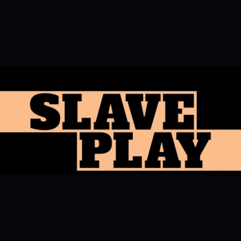 Slave Play