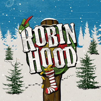 Robin Hood & The Christmas Heist Robin Hood & The Christmas Heist