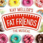 Fat Friends, UK Tour 2022