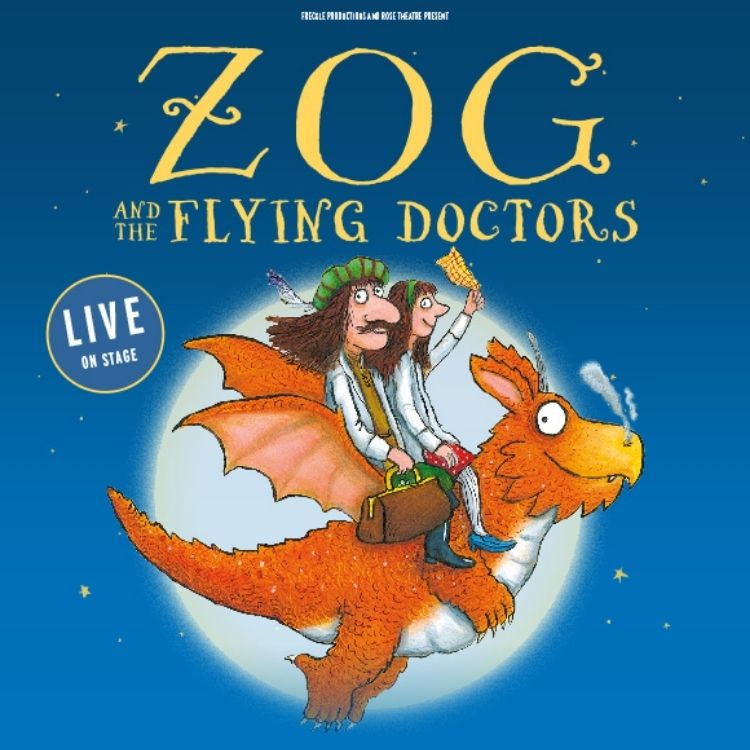 Zog and the flying Doctors, UK Tour 2022