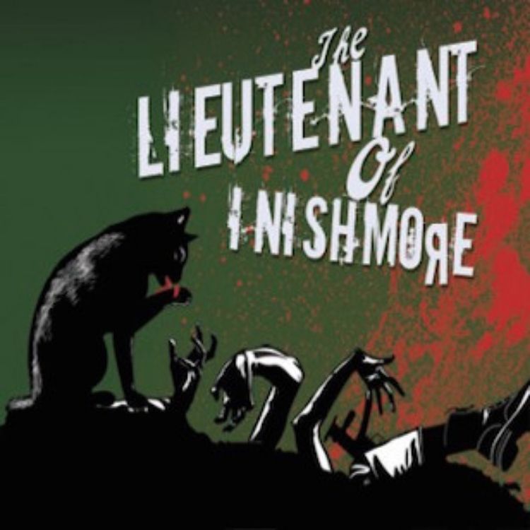 The Lieutenant of Inishmore, Noël Coward Theatre