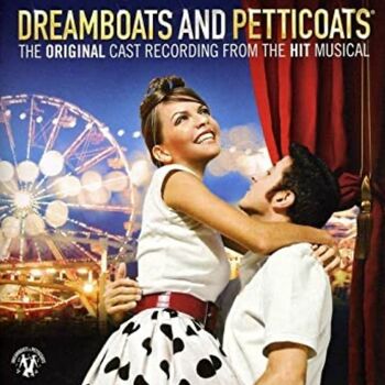 Dreamboats and Petticoats: Bringing on Back the Good Times
