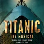 Titanic the Musical, UK Tour 2022