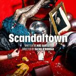 Scandaltown, Lyric Theatre Scandaltown, Lyric Theatre