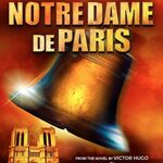 Notre-Dame de Paris, Dominion Theatre Notre-Dame de Paris, Dominion Theatre