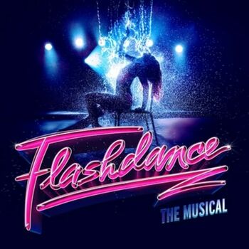 Flashdance the Musical